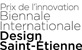 Prix de l’innovation de la biennale de St Etienne